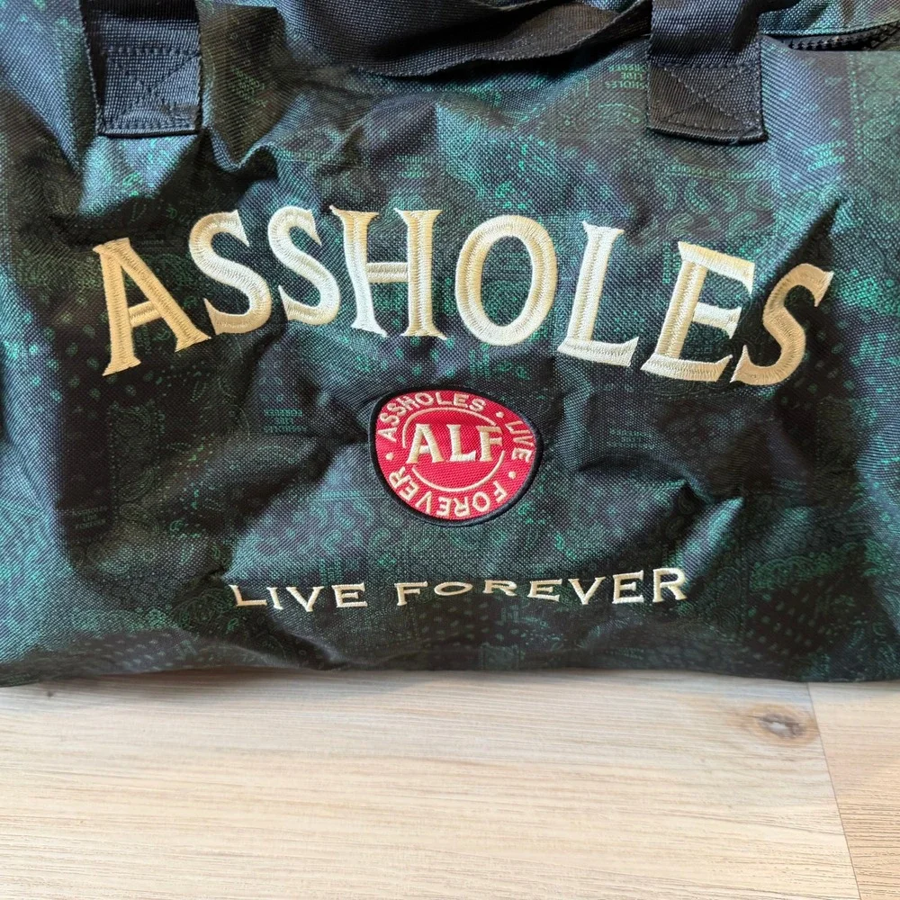 assholes live forever this a**holes